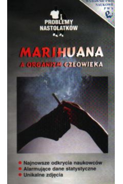 Marihuana a organizm cz�owieka