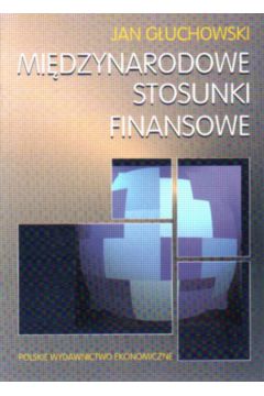 Mi�dzynarodowe stosunki finansowe - G�uchowski Jan - Jan G�uchowski