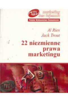 22 niezmienne prawa marketingu - Ries Al. I in. - Ries Al. I in.