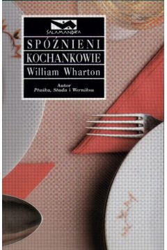 Sp�nieni kochankowie - Wharton William - William Wharton