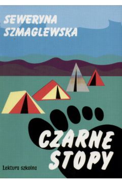 Czarne stopy - Szmaglewska Seweryna