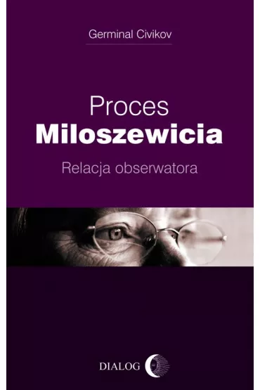 Proces Miloszewicia. Relacja obserwatora - Civikov Germinal