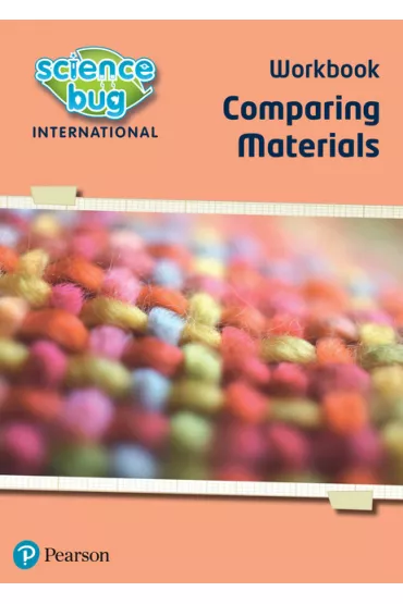 Science Bug: Comparing materials Workbook - Debbie  Eccles, Deborah  Herridge