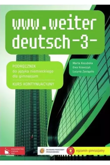 www.weiter_deutsch 3. Podr�cznik z CD - Ewa Krawczyk, Lucyna Zast�pi�o, Marta Kozubska