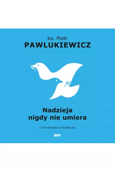 Audiobook Nadzieja nigdy nie umiera mp3 - Piotr Pawlukiewicz