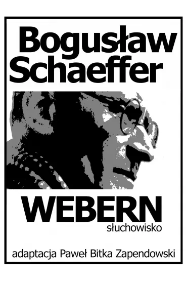 eBook Bogus�aw Schaeffer Webern S�uchowisko pdf mobi epub - Pawe� Bitka Zapendowski