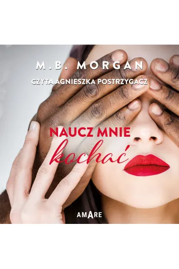 Audiobook Naucz mnie kocha� mp3 - M.B. Morgan