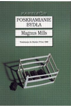 Poskramianie byd�a - Mills Magnus - Magnus Mills
