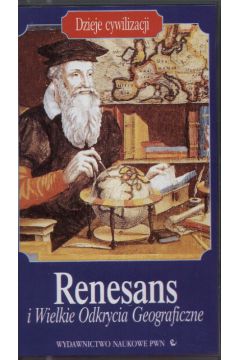 Renesans i Wielkie Odkrycia Geograficzne