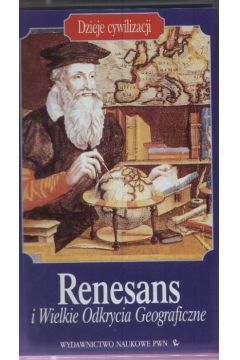 Renesans i Wielkie Odkrycia Geograficzne