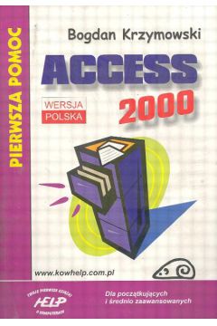 Access 2000 - pierwsza pomoc - Krzymowski Bohdan - Bohdan Krzymowski