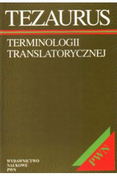 Tezaurus terminologii translatorycznej - Lukszyn Jurij (pod redakcj�) - Lukszyn Jurij pod redakcj�