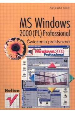 MS Windows - �wiczenia praktyczne - Trojok Agnieszka - Agnieszka Trojok