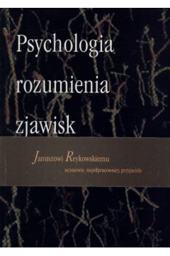 Psychologia rozumienia zjawisk spo�ecznych