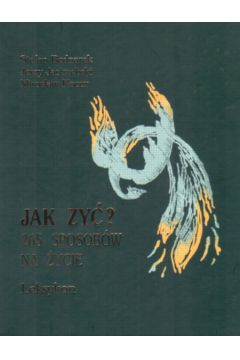 Jak �y�? - Bednarek Stefan i inni - Bednarek Stefan i inni