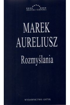 Rozmy�lania - Marek Aureliusz (twarda oprawa)