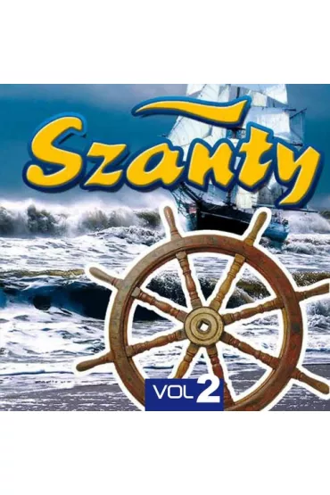 Szanty CD To co najlepsze vol.2