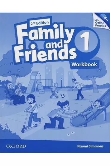Family and Friends. Second Edition. Level 1. Workbook with Online Practice - Naomi Simmons