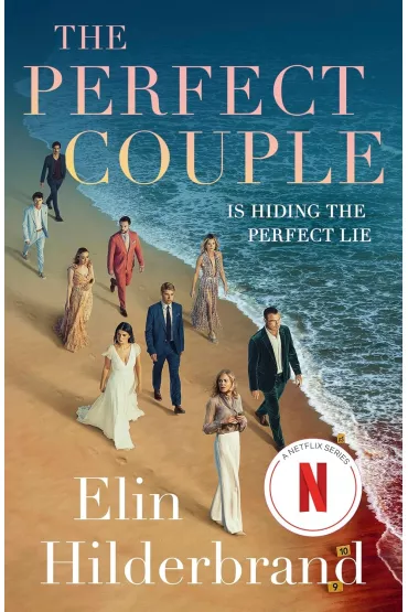 The Perfect Couple. Netflix cover edition - Elin Hilderbrand