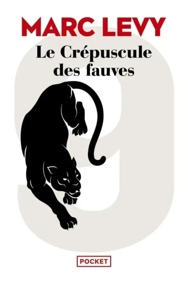 Crepuscule des fauves - Marc Levy