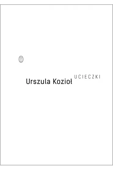 Ucieczki - Urszula Kozio�