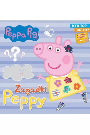 �winka Peppa. Kto to? Co to? Zagadki Peppy