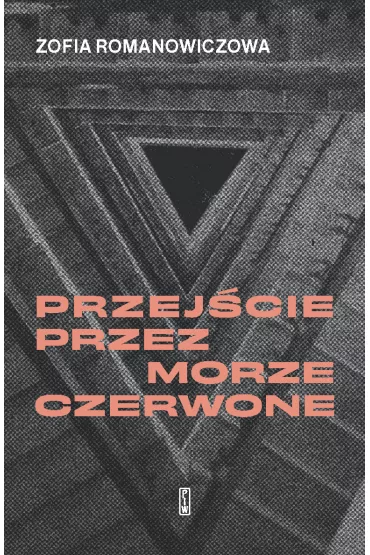 Przej�cie przez Morze Czerwone - Zofia Romanowiczowa