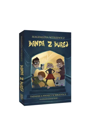 Banda z Burej. Tajemnica piwnicy w bibliotece - Magdalena  Witkieiwcz
