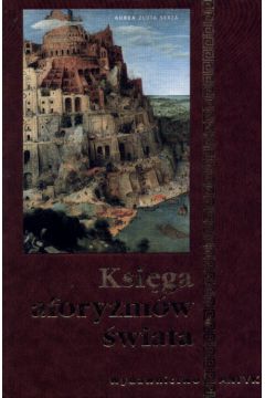 Ksi�ga aforyzm�w �wiata - Mas�owscy D.i W. - Mas�owscy D.i W.