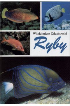 Ryby - Za�achowski W�odzimierz (twarda oprawa) - W�odzimierz Za�achowski
