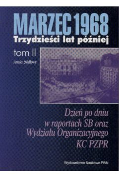 Marzec 1968. Trzydzie�ci lat p�niej.