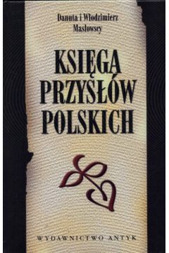 Ksi�ga przys��w polskich - Mas�owcy Danuta i W�odzimierz - Mas�owcy Danuta i W�odzimierz