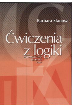 �wiczenia z logiki - Stanosz B. - Barbara Stanosz