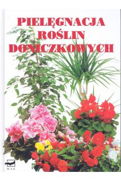 Piel�gnacja ro�lin doniczkowych