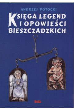 Ksi�ga legend i opowie�ci bieszczadzkich - Potocki Andrzej - Andrzej Potocki