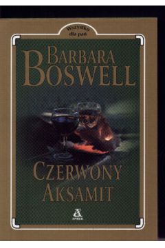 Czerwony aksamit - Boswell Barbara - Barbara Boswell