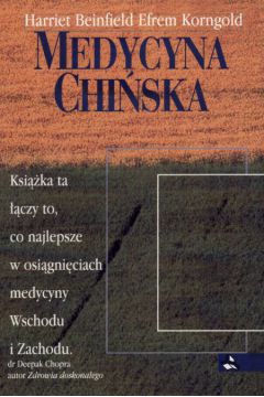 Medycyna chi�ska - Beinfield Harriet i Korngold Efrem - Beinfield Harriet i Korngold Efrem