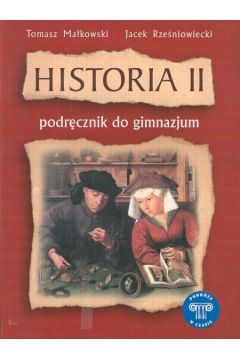Historia 2. Podr�cznik dla klasy II gimnazjum - Ma�kowski Tomasz i inni - Ma�kowski Tomasz i inni