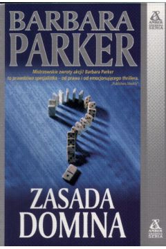 Zasada domina - Parker Barbara - Parker Barbara