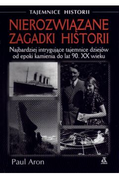Nierozwi�zane zagadki historii - Aron Paul - Aron Paul