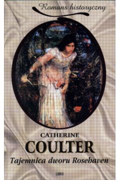 Tajemnica dworu Rosehaven - Coulter Catherine - Catherine Coulter