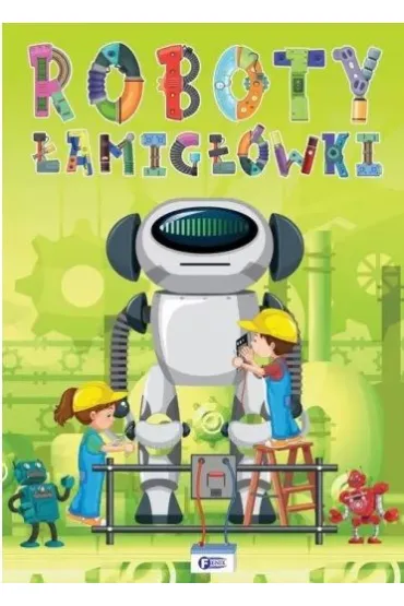 Roboty. �amigl�wki