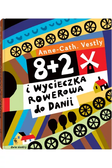 8 + 2 i wycieczka rowerowa do Danii - Anne-Catharina Vestly
