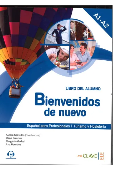 Bienvenidos de nuevo Podr�cznik + audio online A1-A2 Espanol para Profesionales Turismo y Hosteleria