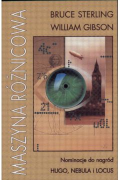 Maszyna r�nicowa - Gibson William i Sterling Bruce - Gibson William i Sterling Bruce