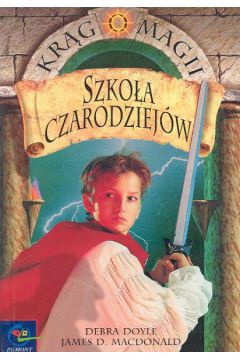 Szko�a czarodziej�w - Doyle Debra - Debra Doyle