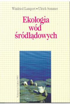 Ekologia w�d �r�dl�dowych - Lampert Winfred, Sommer Ulrich - Winfred Lampert, Sommer Ulrich