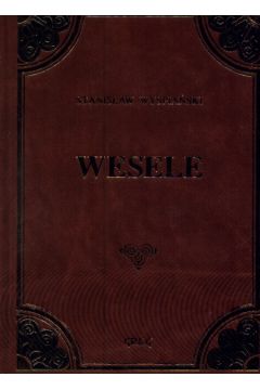 Wesele - Wyspia�ski Stanis�aw - Stanis�aw Wyspia�ski