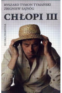 Ch�opi III - Tyma�ski Ryszard Tymon i Sajn�g Zbigniew - Tyma�ski Ryszard Tymon i Sajn�g Zbigniew