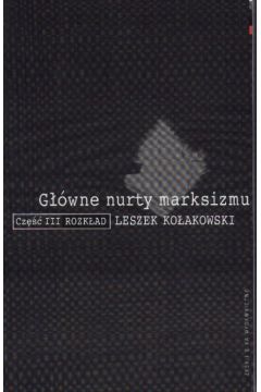 G��wne nurty marksizmu - Ko�akowski Leszek